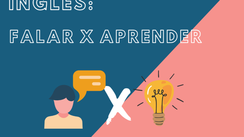 Inglês: Falar X Aprender